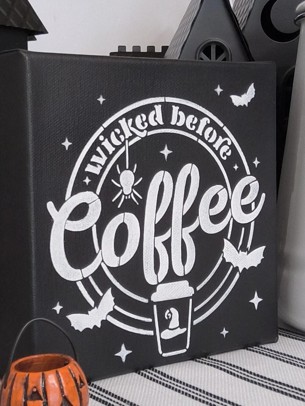 Wicked Before Coffee Painted Canvas Sign 6x6 Halloween Coffee Bar Stencil Art